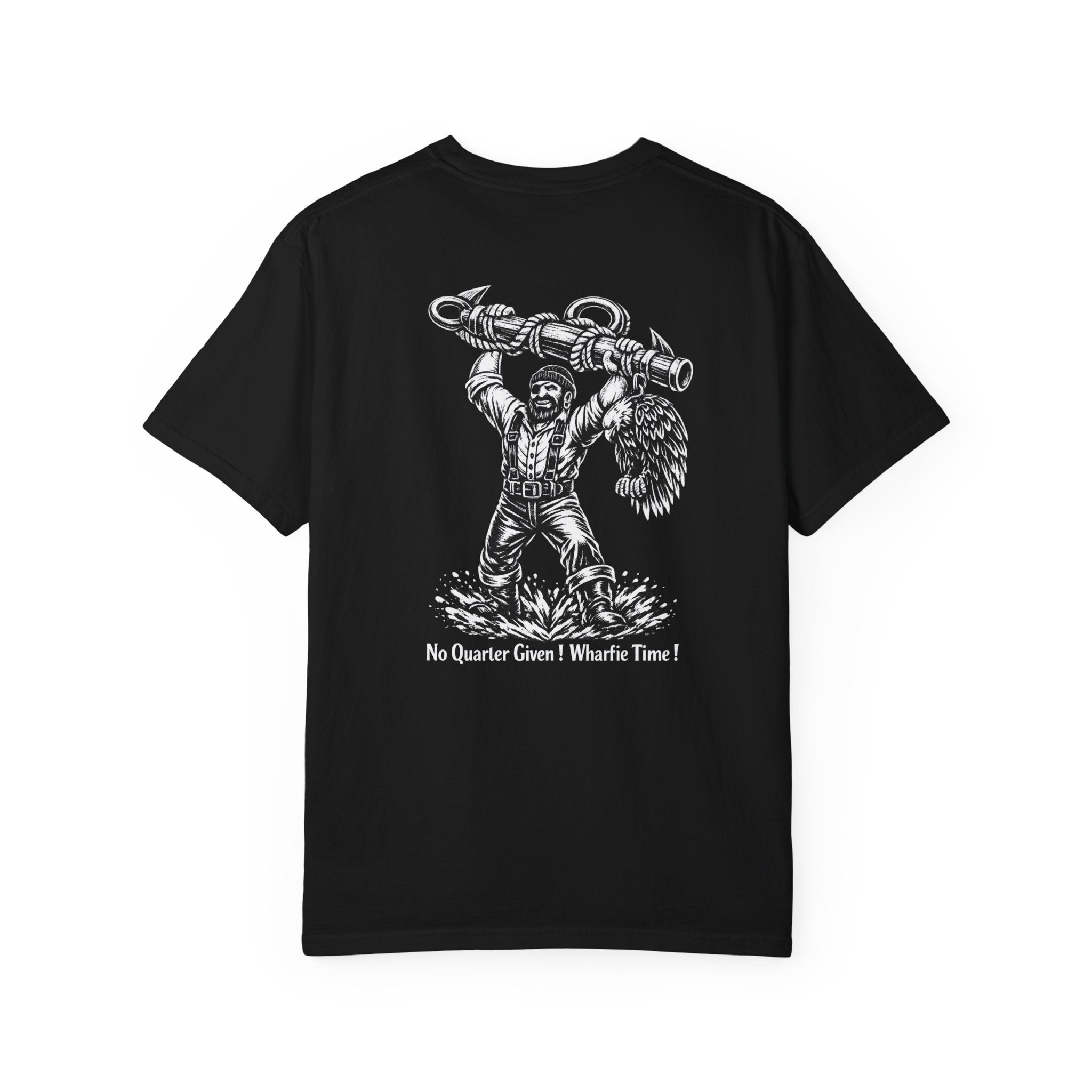 Wharfie Anchor T-Shirt — "No Quarter Given! Wharfie Time!" Graphic Tee